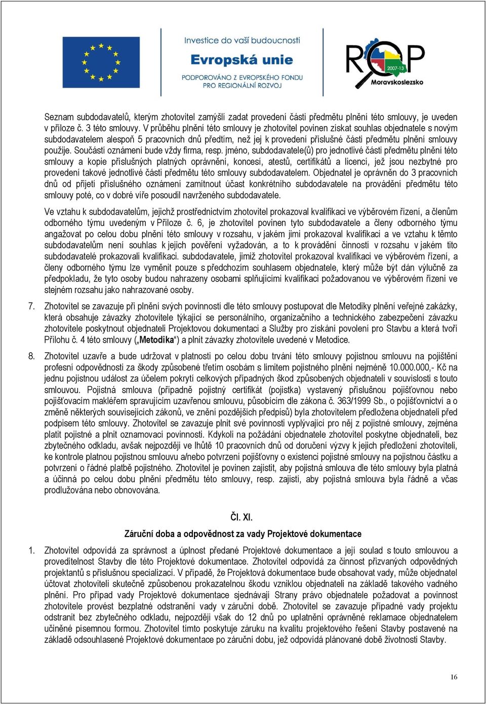 použije. Součástí oznámení bude vždy firma, resp.