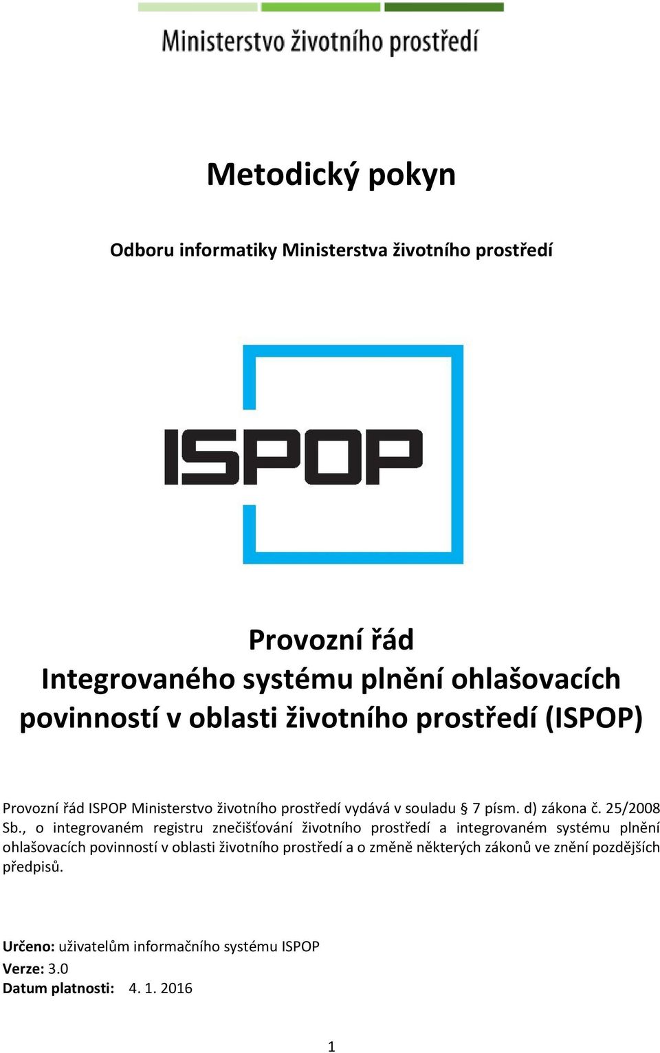 , o integrovaném registru znečišťování životního prostředí a integrovaném systému plnění ohlašovacích povinností v oblasti životního