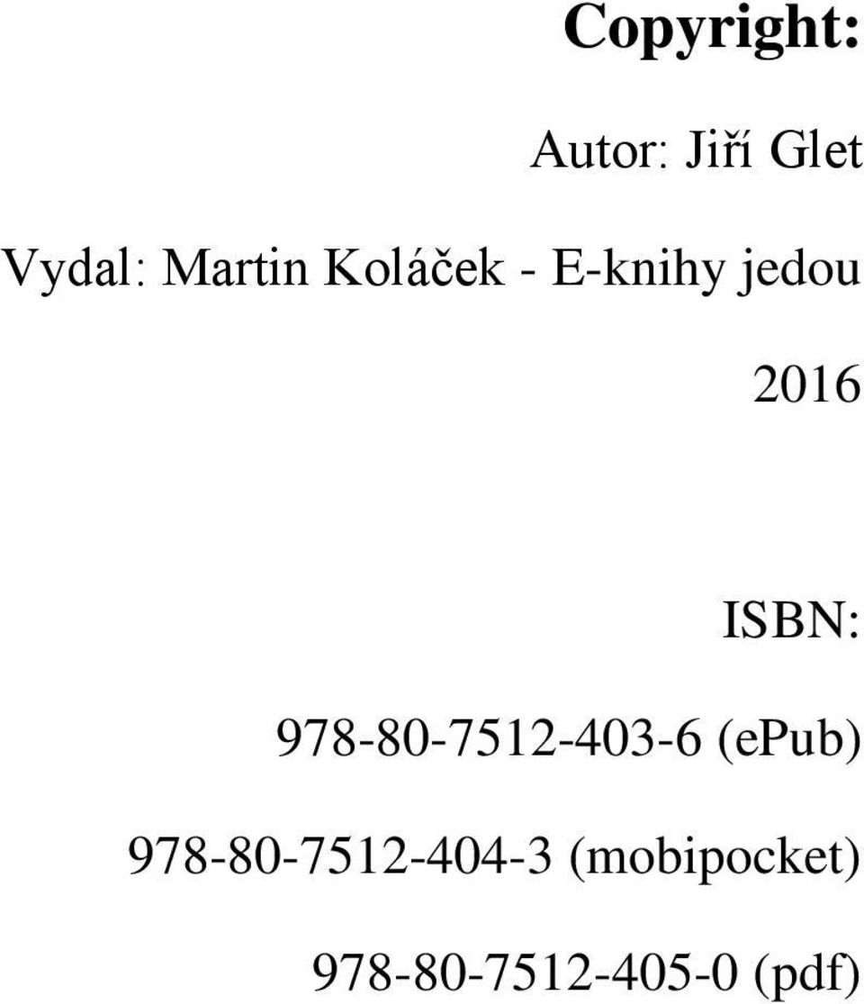 ISBN: 978-80-7512-403-6 (epub)
