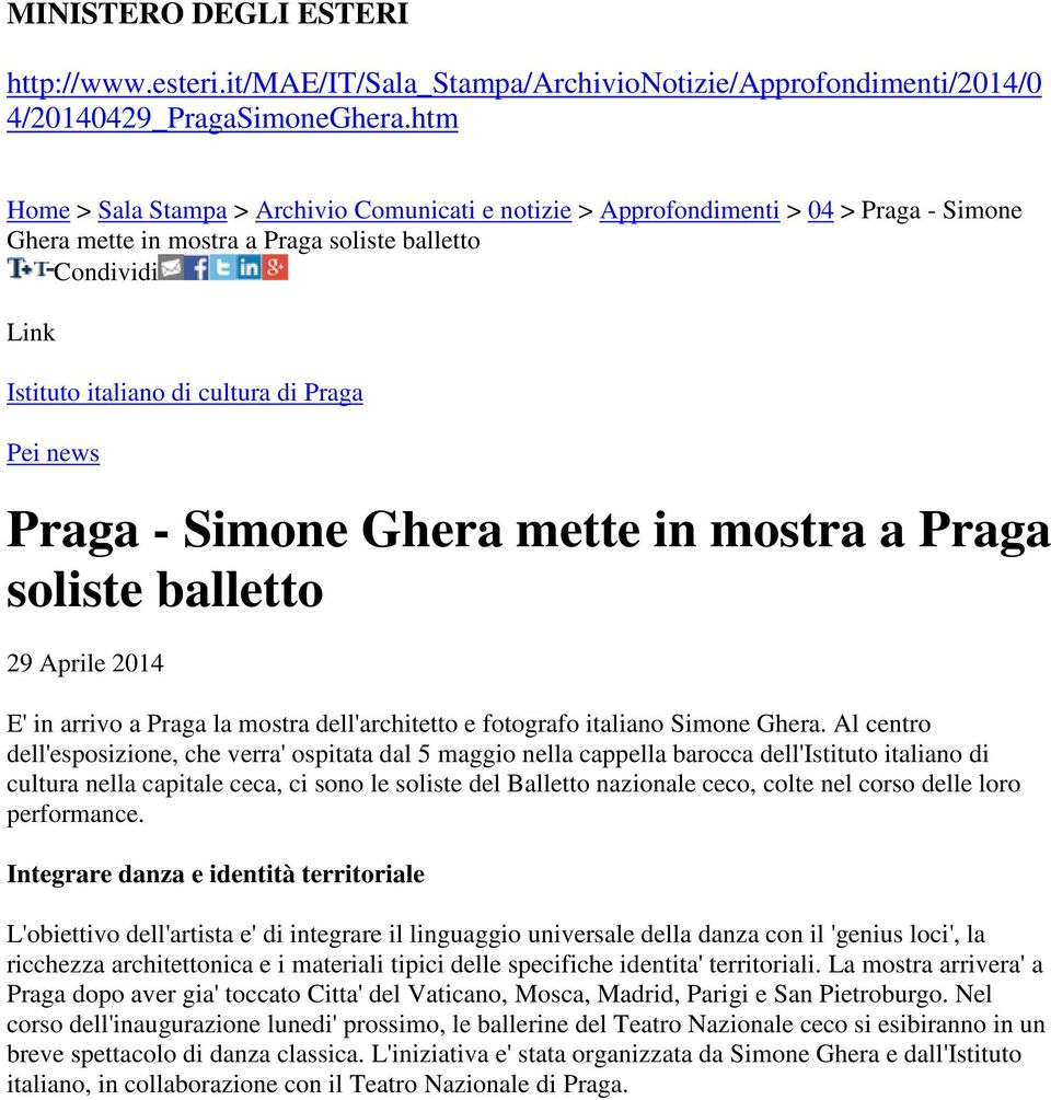 news Praga - Simone Ghera mette in mostra a Praga soliste balletto 29 Aprile 2014 E' in arrivo a Praga la mostra dell'architetto e fotografo italiano Simone Ghera.
