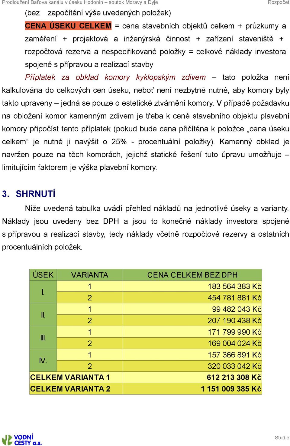 komory byly ako upraveny jedná se pouze oeseické zvárnění komory.