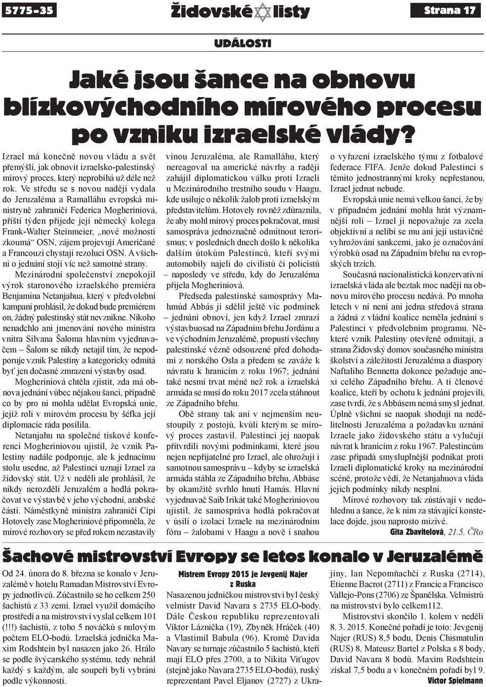 Hrálo se podle švýcarského systému, tedy nehrál každý s každým, ale soupeři byli vybráni podle výkonnosti.