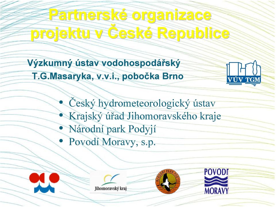 , pobočka Brno Český hydrometeorologický ústav Krajský