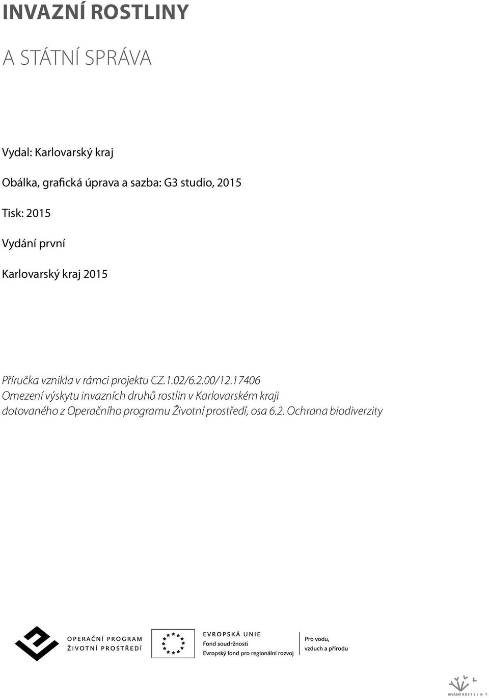 rámci projektu CZ.1.02/6.2.00/12.