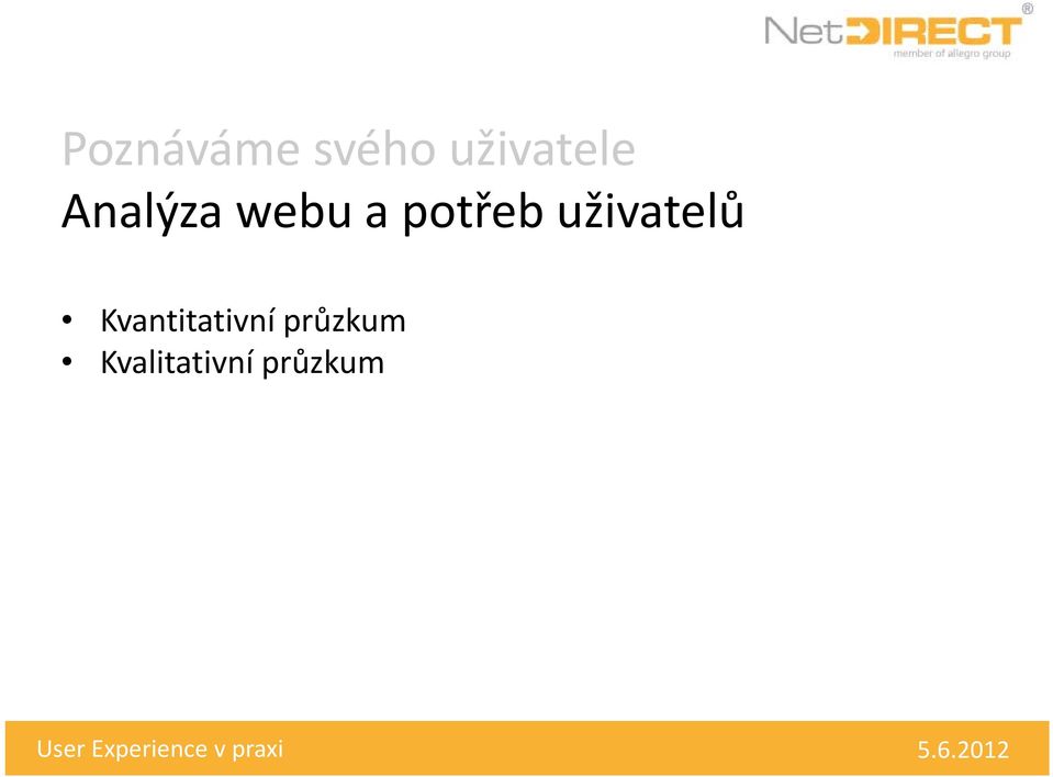 potřeb uživatelů