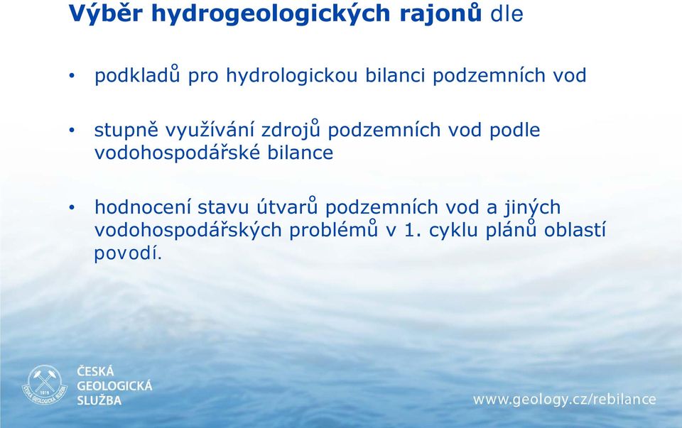 podle vodohospodářské bilance hodnocení stavu útvarů podzemních