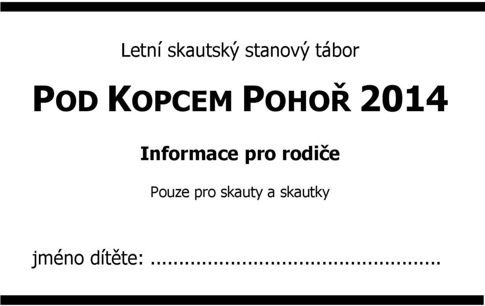 Informace pro rodiče Pouze