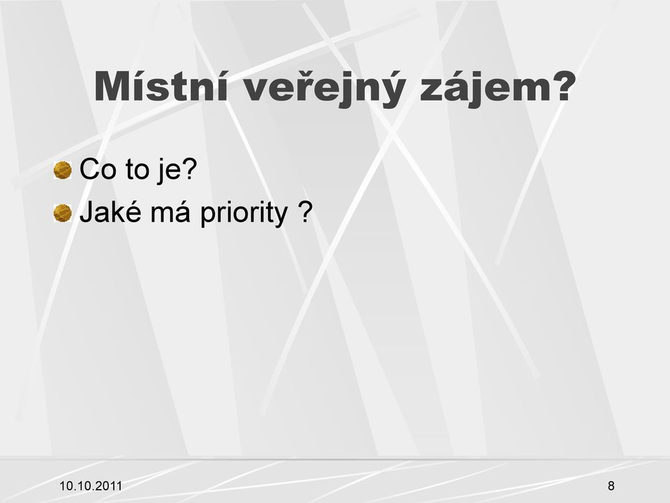 Jaké má