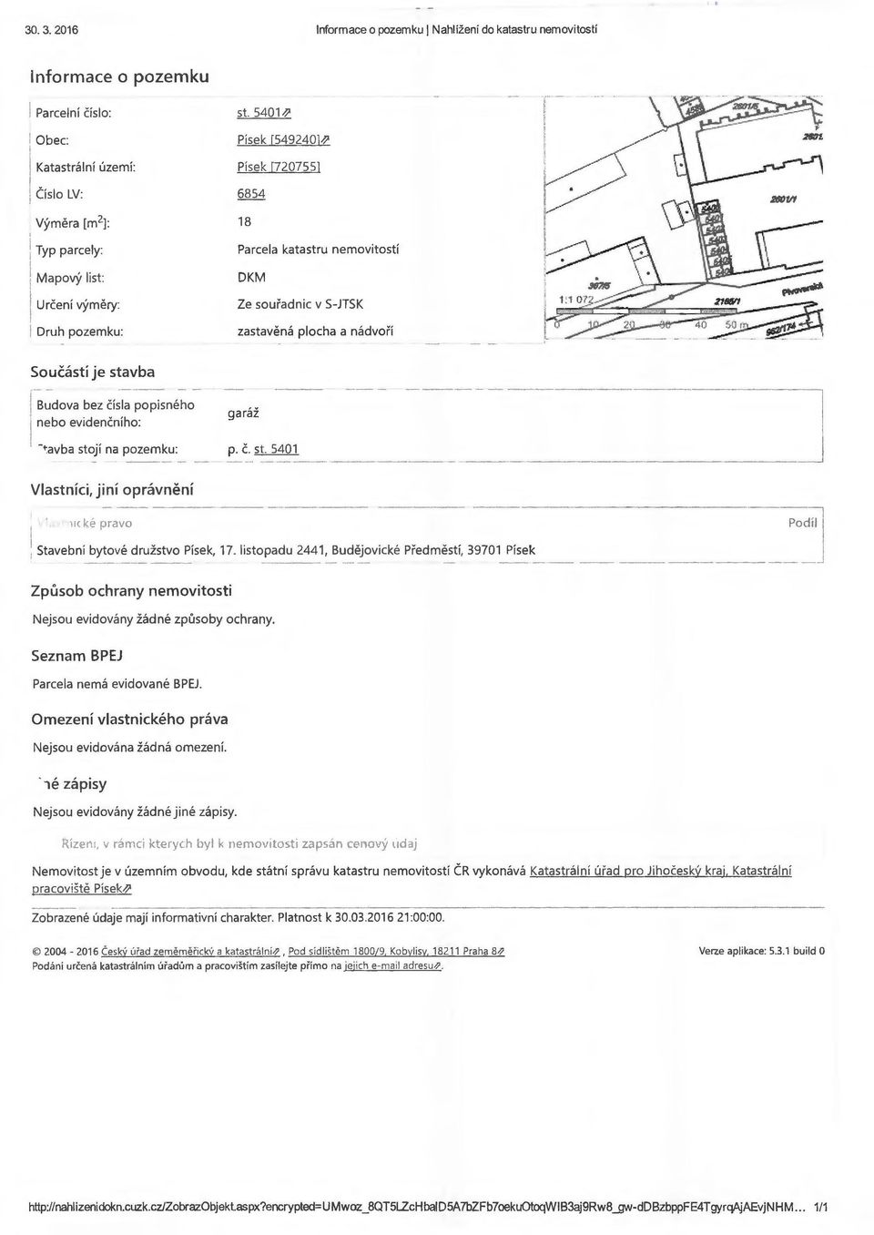 Pisek [720755 6854 8 Parcela katastru nemovitosti DKM Ze soui'adnic v S-JTSK zastavena plocha a nadvoi'i garaz p. c. st.
