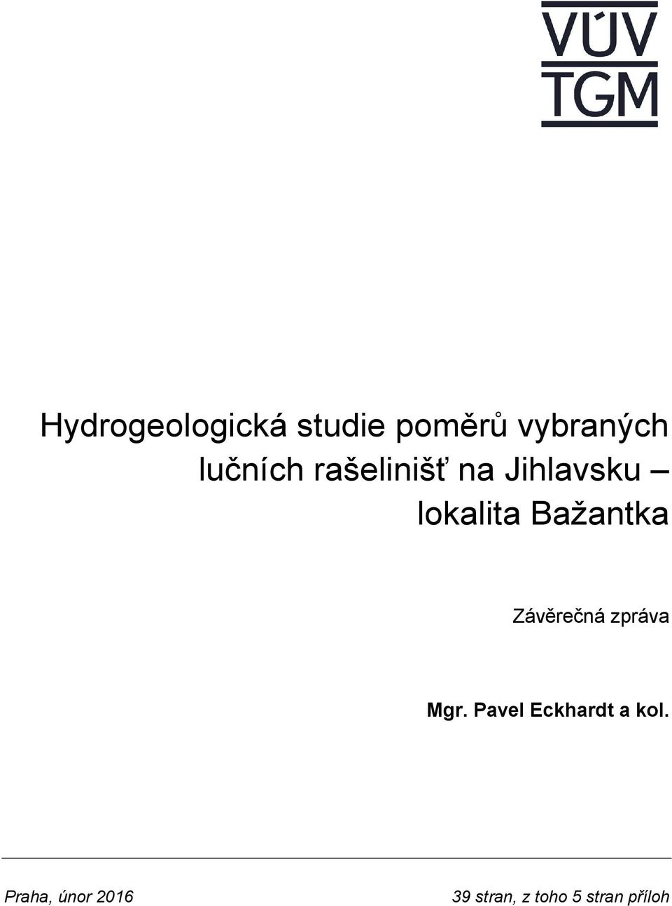 Bažantka Závěrečná zpráva Mgr.