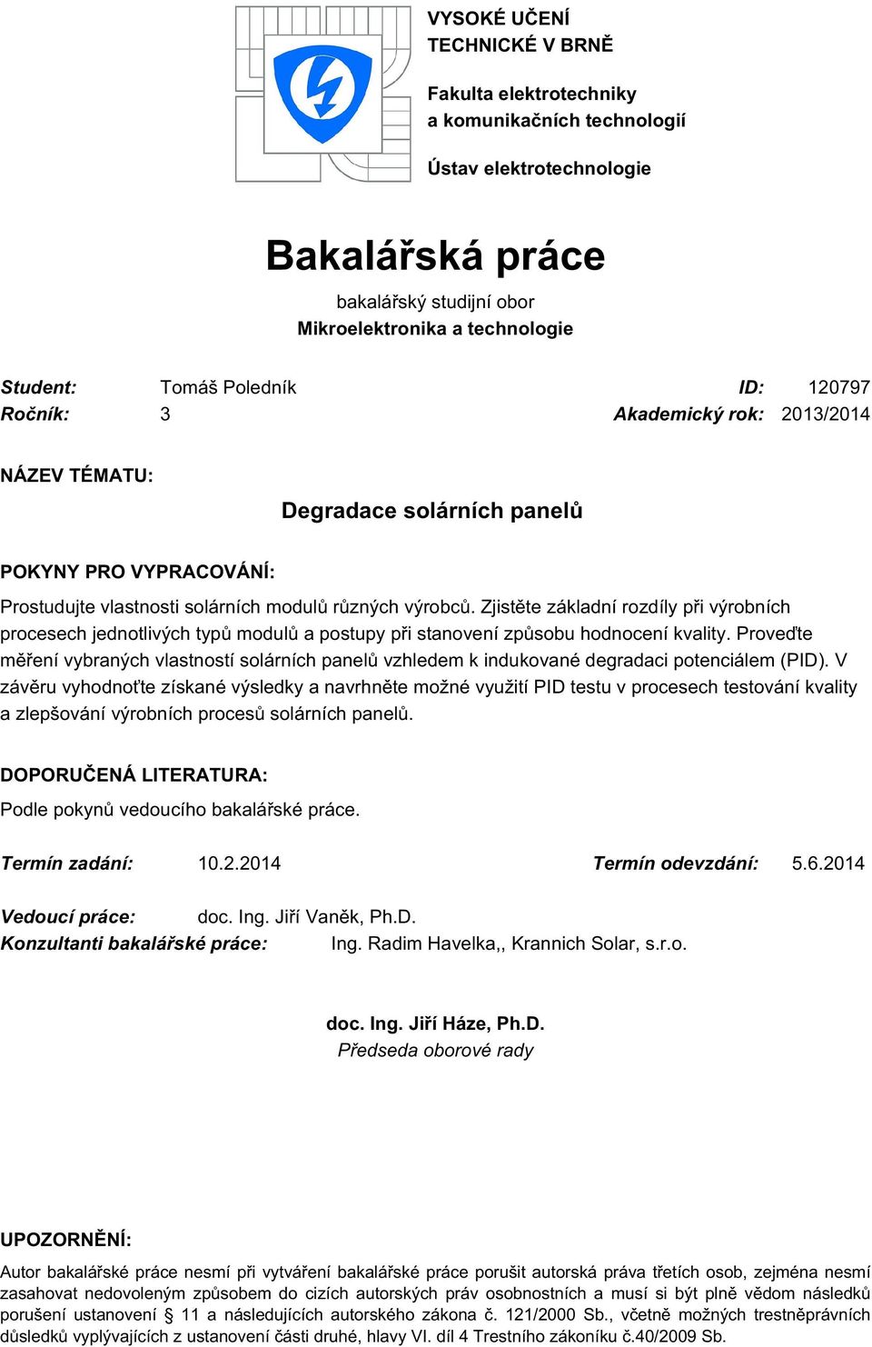 Zjistěte základní rozdíly při výrobních procesech jednotlivých typů modulů a postupy při stanovení způsobu hodnocení kvality.