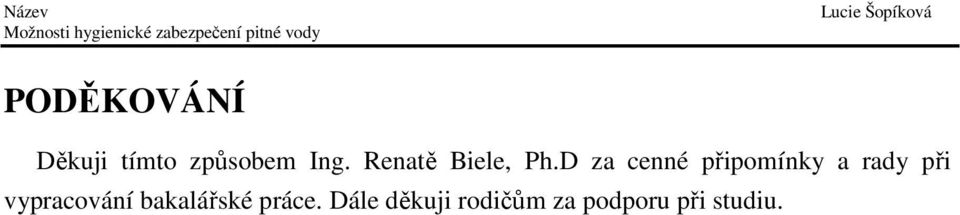 Renatě Biele, Ph.