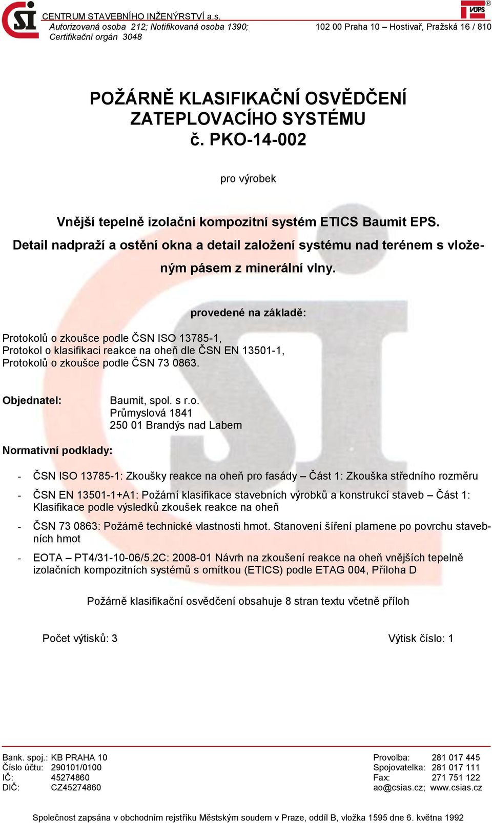 PKO-14-002 pro výrobek Vnější tepelně izolační kompozitní systém ETICS Baumit EPS. Detail nadpraží a ostění okna a detail založení systému nad terénem s vloženým pásem z minerální vlny.