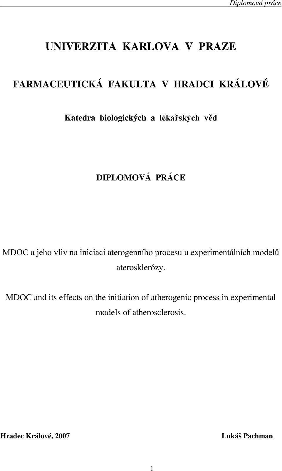 experimentálních modelů aterosklerózy.