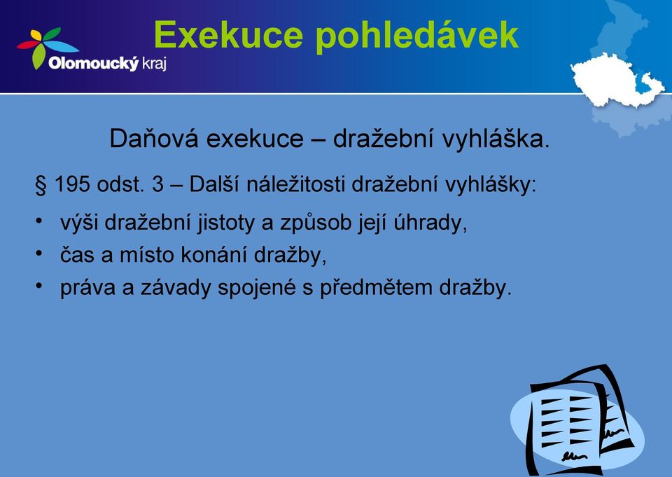 dražební jistoty a způsob její úhrady, čas a