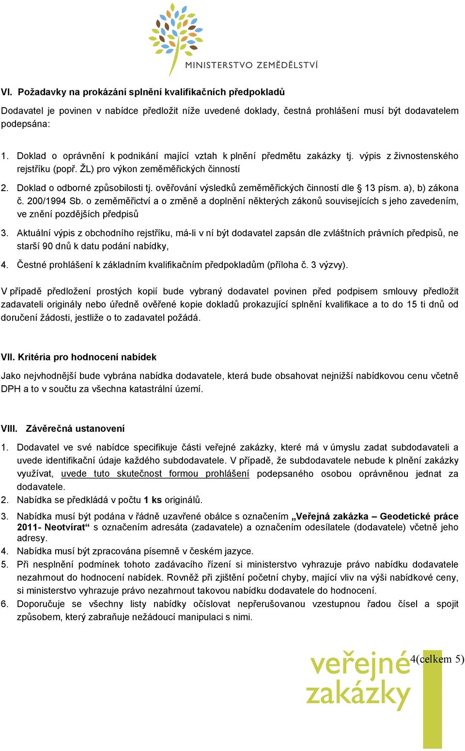 ověřování výsledků zeměměřických činností dle 13 písm. a), b) zákona č. 200/1994 Sb.