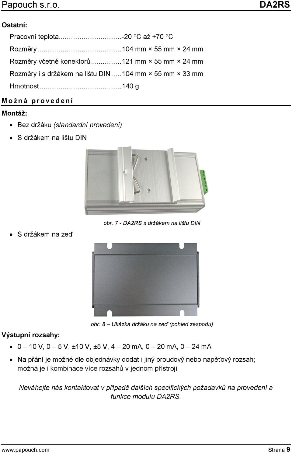 7 - s držákem na lištu DIN Výstupní rozsahy: obr.