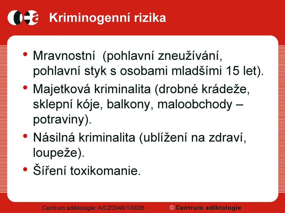 Majetková kriminalita (drobné krádeže, sklepní kóje, balkony,