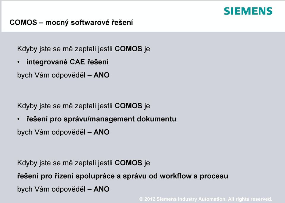 správu/management dokumentu bych Vám odpověděl ANO Kdyby jste se mě zeptali jestli