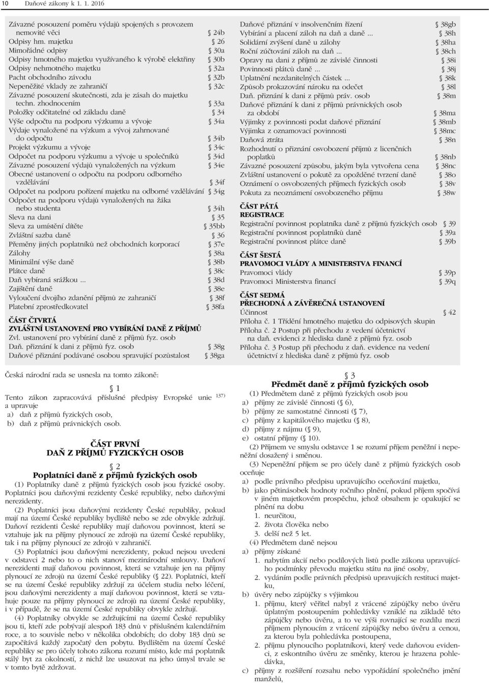 posouzení skutečnosti, zda je zásah do majetku techn.