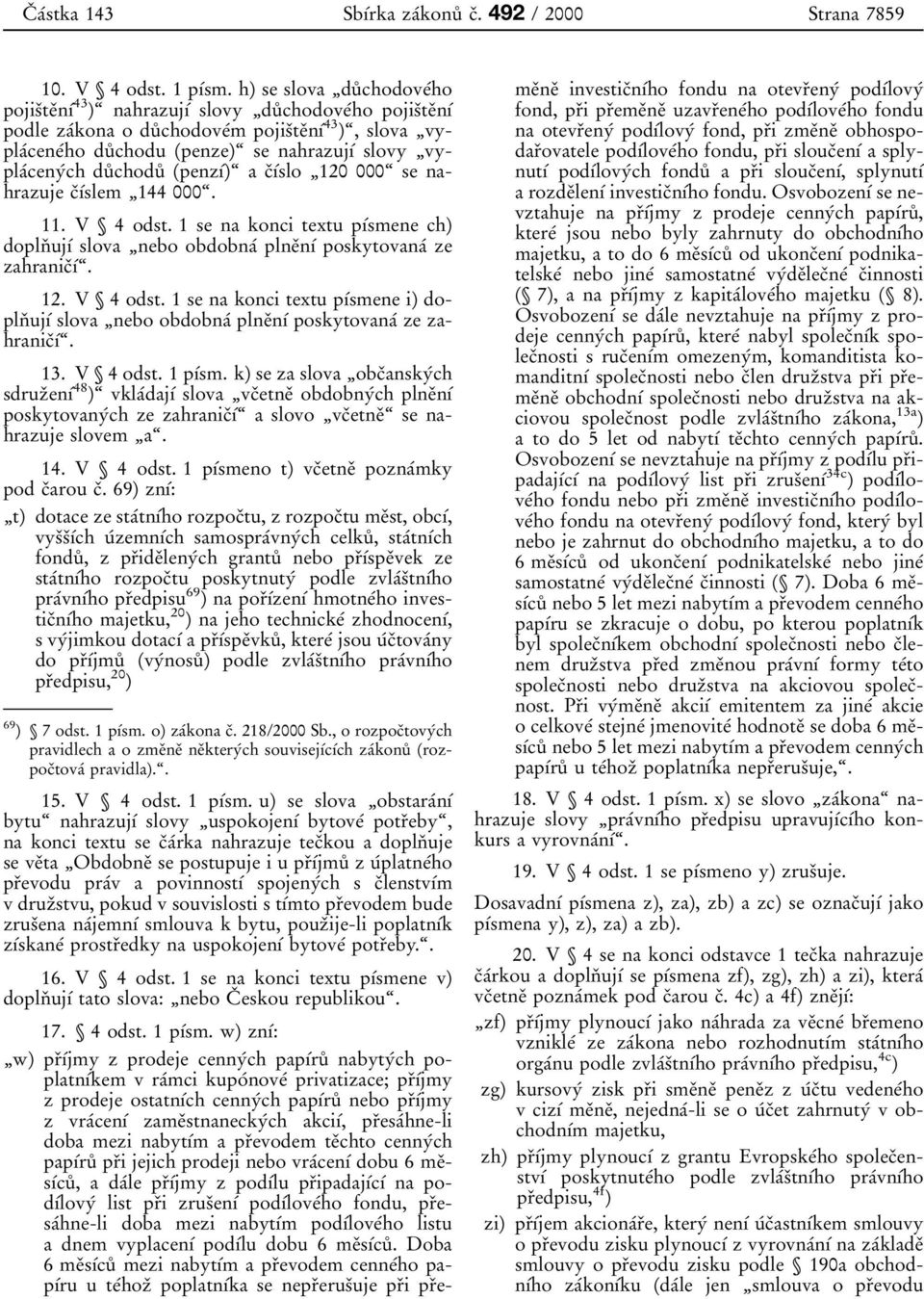 1 0 0 43 ) 0 9, slova 0 1vypla 0 0cene 0 0ho du 0 8 chodu 1 7penze) 0 9 se nahrazuj 0 1 0 0 slovy 0 1vypla 0 0ceny 0 0ch du 0 8 chodu 0 8 1 7penz 0 1 0 0) 0 9 a c 0 3 0 1 0 0slo 0 1120 000 0 9 se