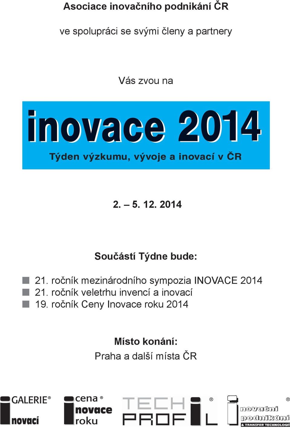 ročník mezinárodního sympozia INOVACE 2014 21.