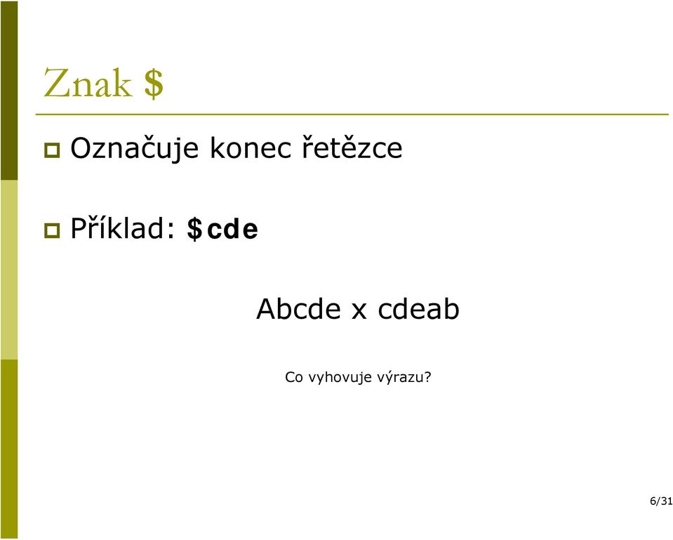 Příklad: $cde Abcde