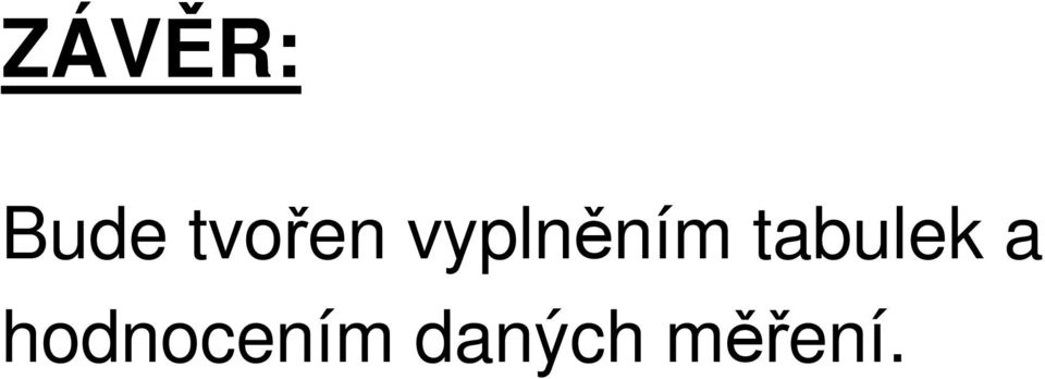 vyplněním