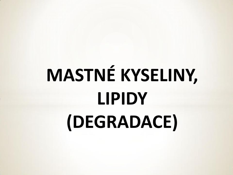 LIPIDY
