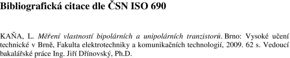 Brno: Vysoké učení technické v Brně, Fakulta elektrotechniky a