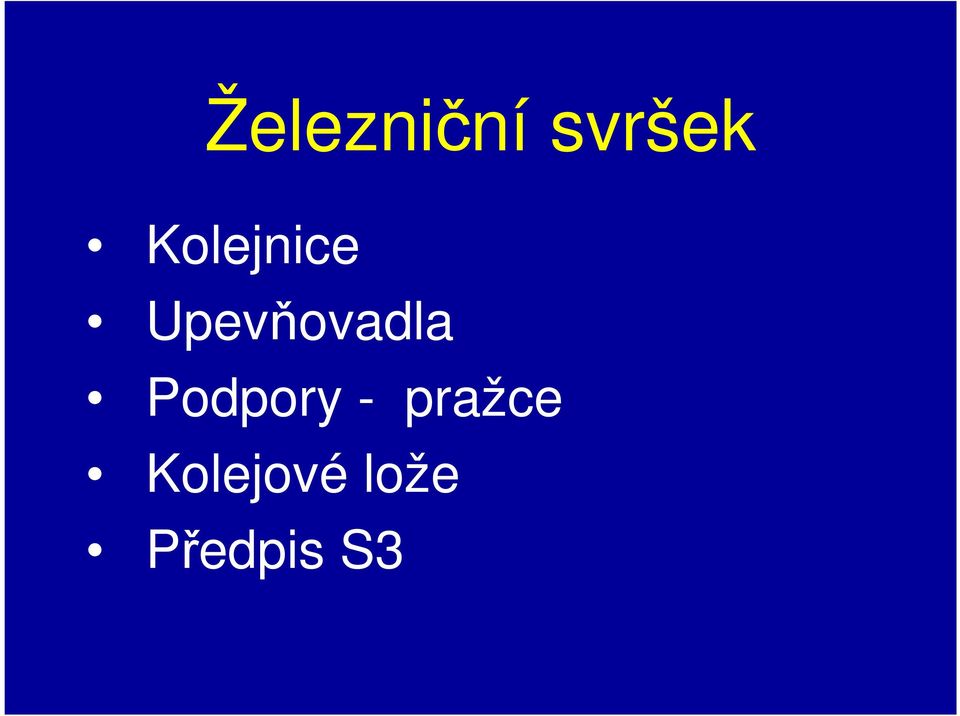Upevňovadla Podpory