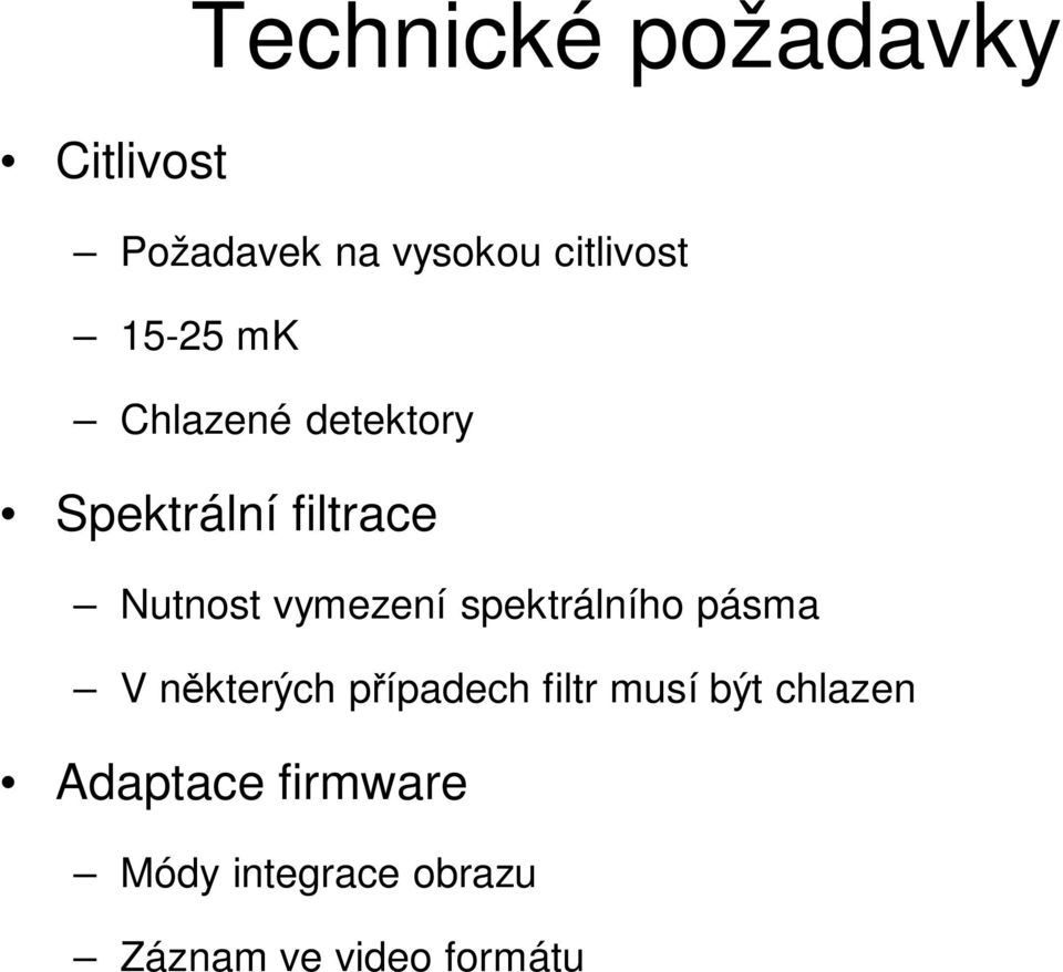 vymezení spektrálního pásma V n kterých p ípadech filtr musí