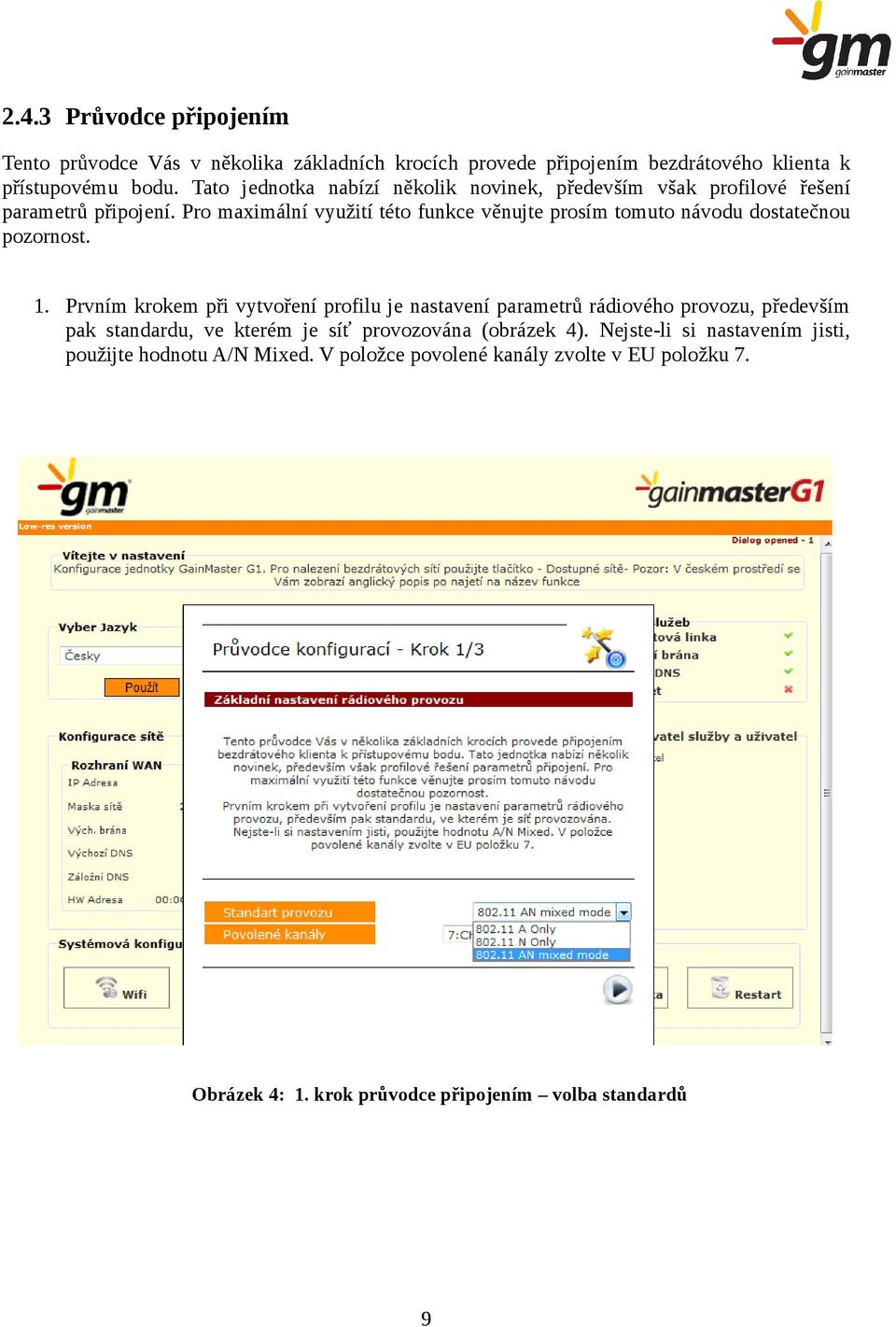 Pro maximální využití této funkce věnujte prosím tomuto návodu dostatečnou pozornost. 1.