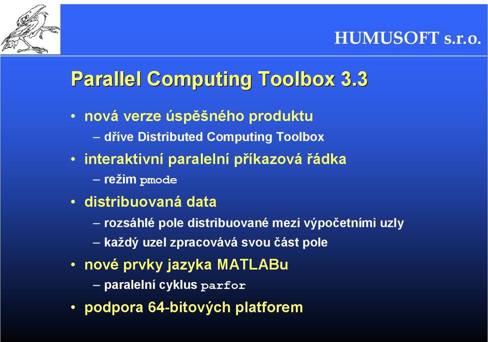 paralelní příkazová řádka režim pmode distribuovaná data rozsáhlé pole distribuované