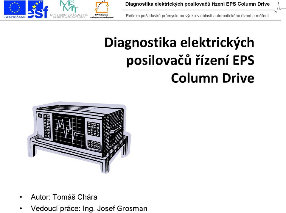 Column Drive Autor: Tomáš