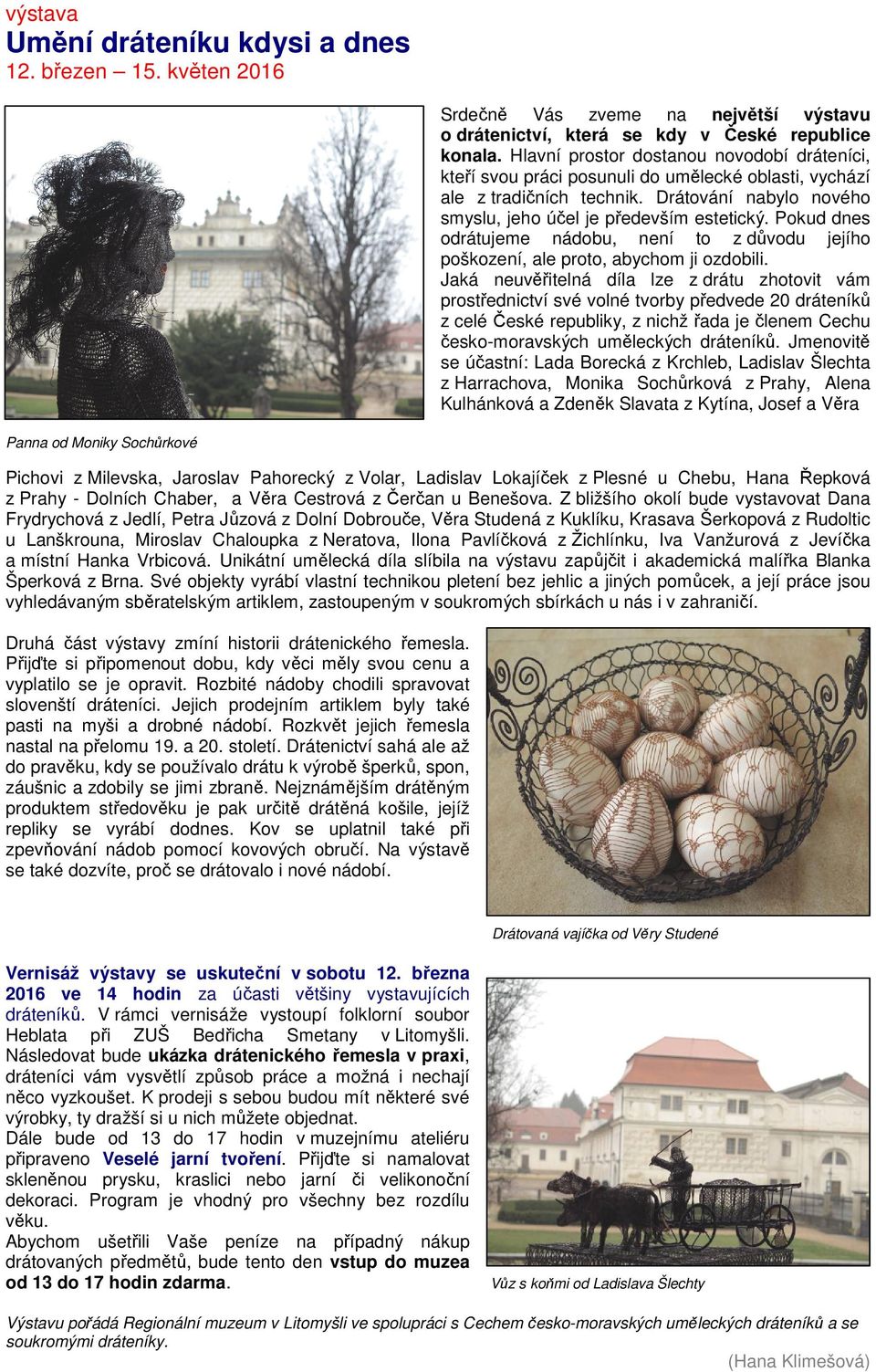 Pokud dnes odrátujeme nádobu, není to z důvodu jejího poškození, ale proto, abychom ji ozdobili.
