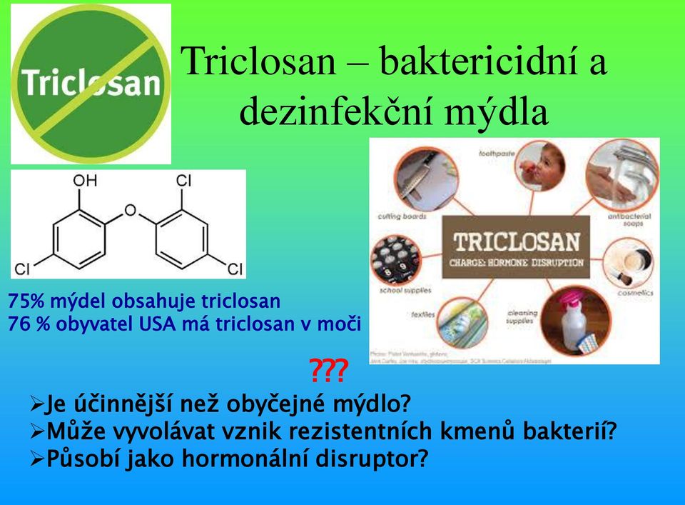 ?? Je účinnější než obyčejné mýdlo?