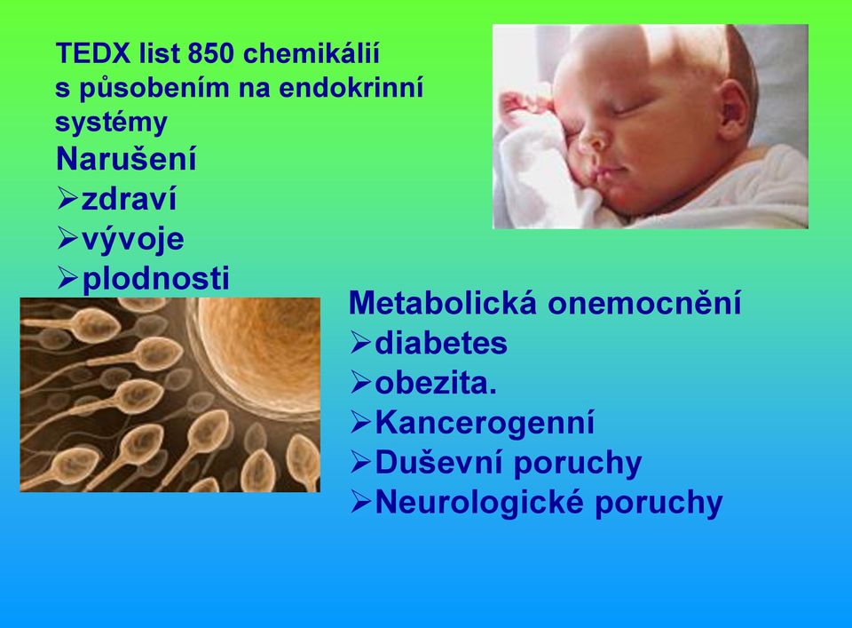 plodnosti Metabolická onemocnění diabetes