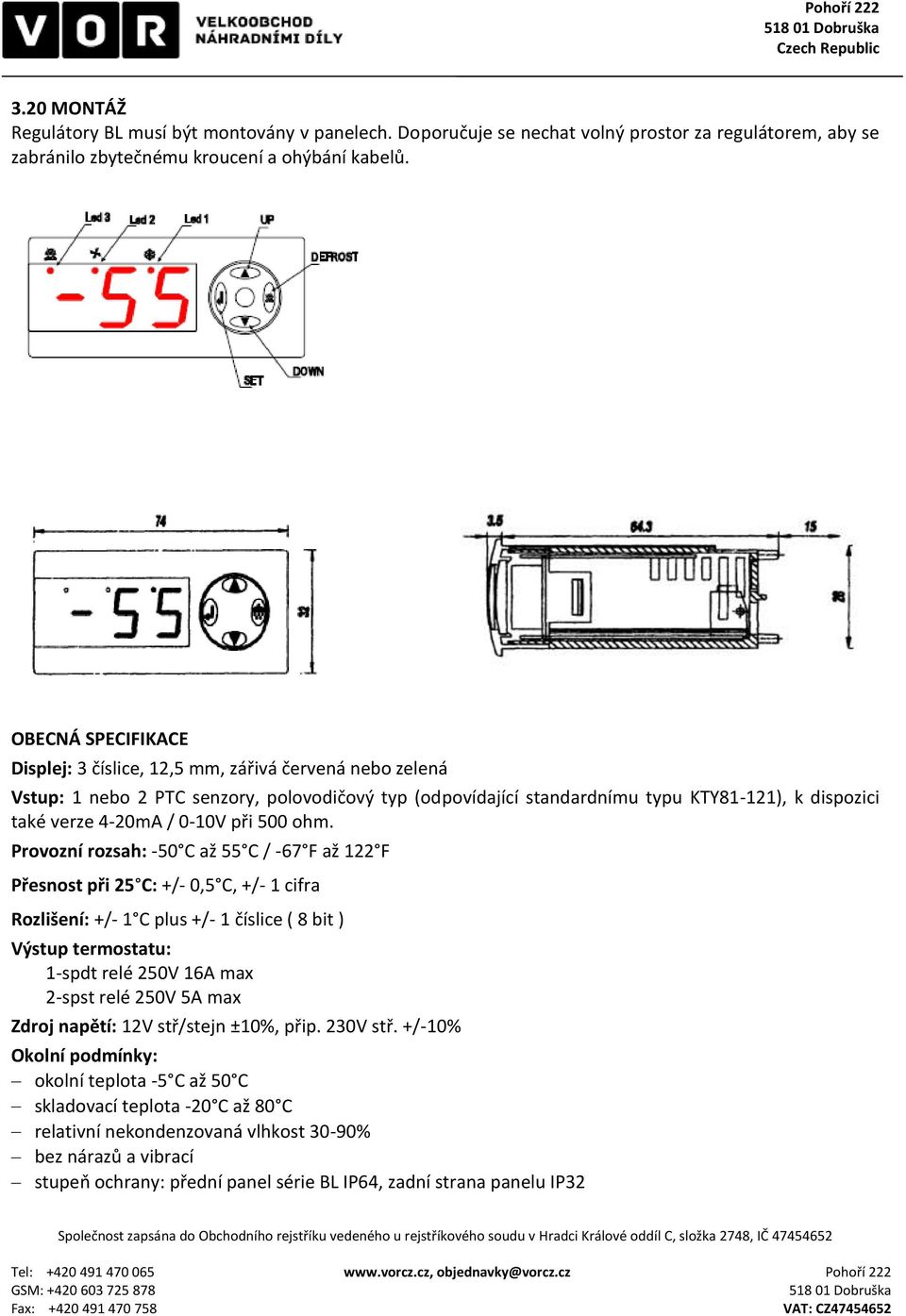 0-10V při 500 ohm.