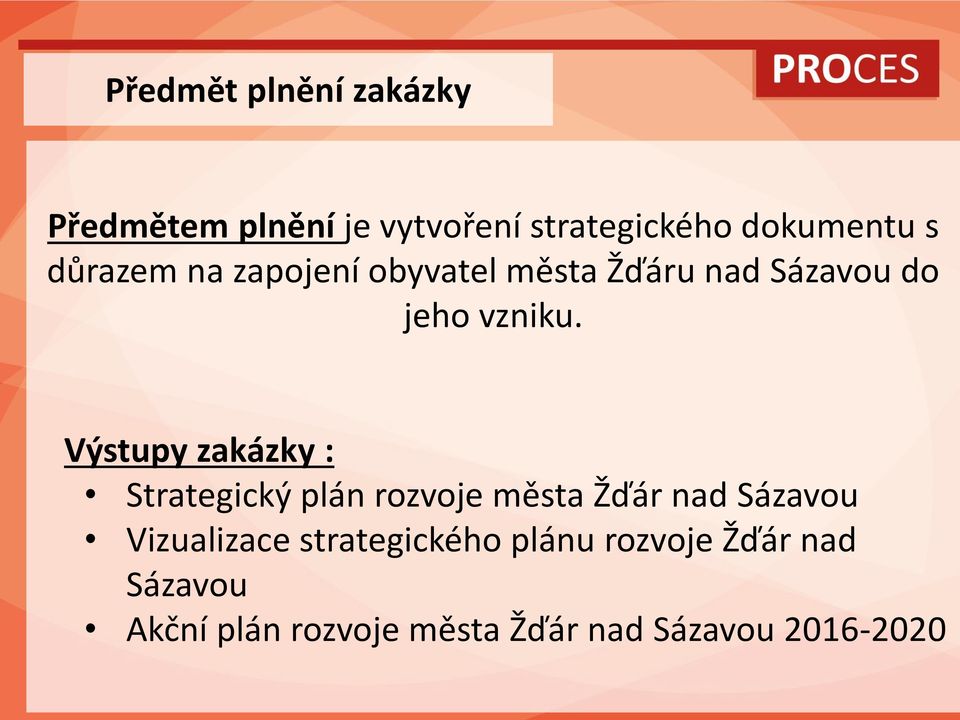 Výstupy zakázky : Strategický plán rozvoje města Žďár nad Sázavou Vizualizace