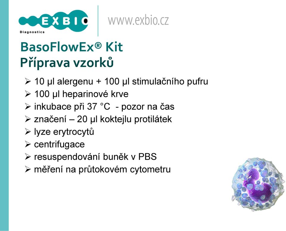 pozor na čas značení 20 µl koktejlu protilátek lyze erytrocytů