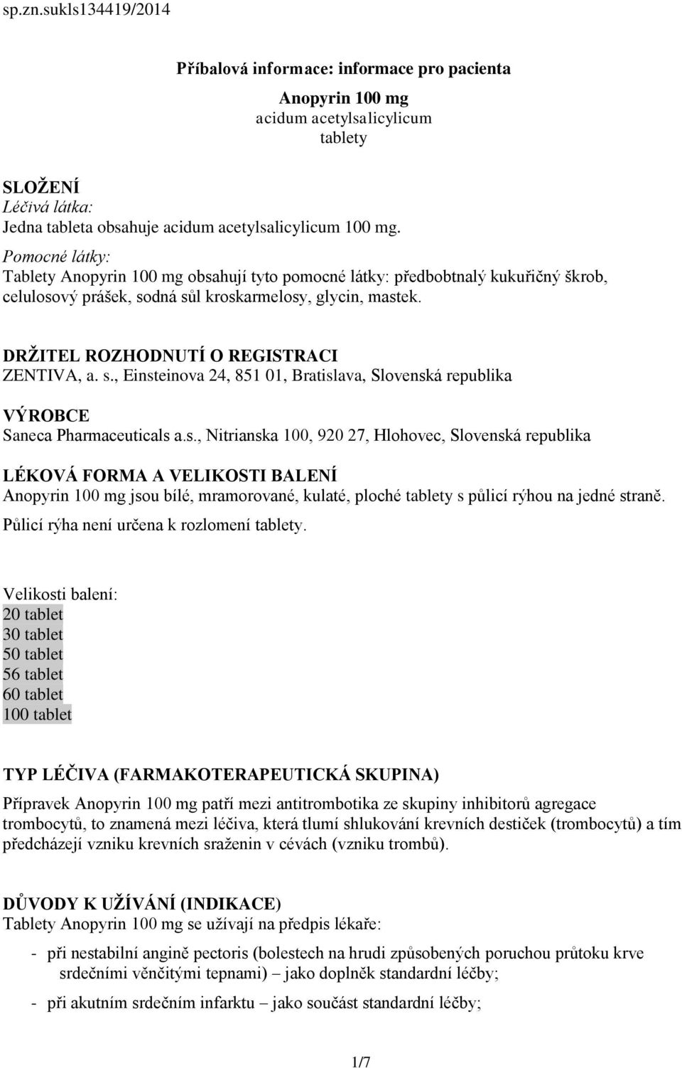 DRŽITEL ROZHODNUTÍ O REGISTRACI ZENTIVA, a. s.