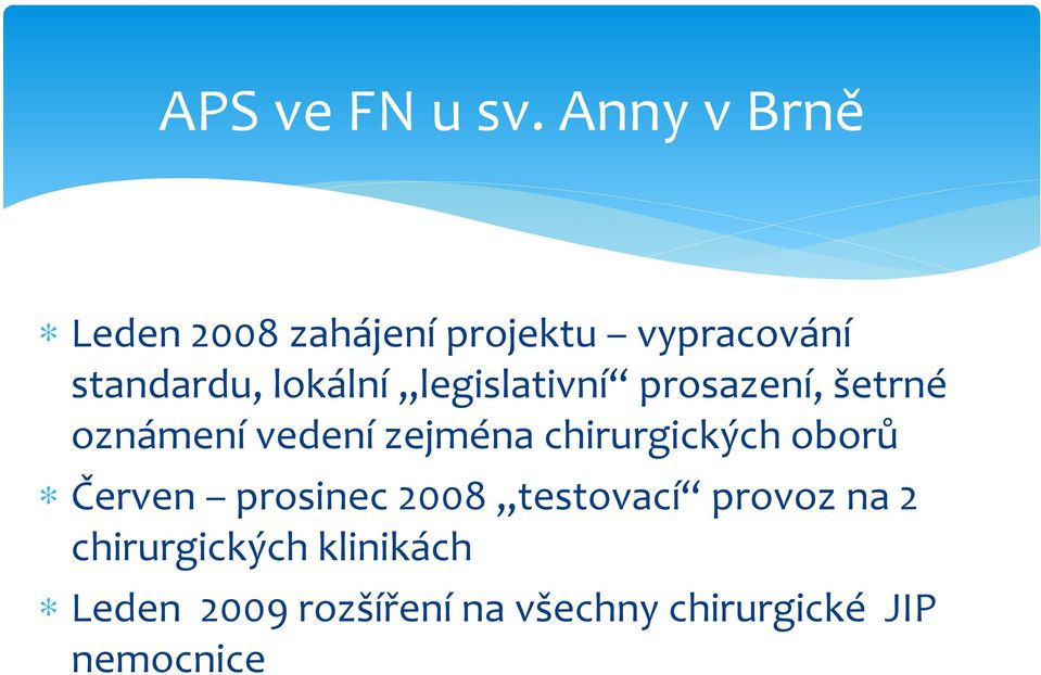 legislativní prosazení, šetrné oznámení vedení zejména chirurgických