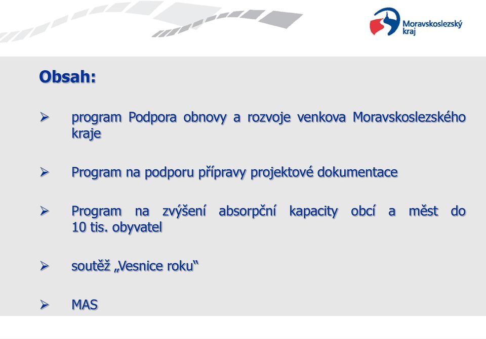 projektové dokumentace Program na zvýšení absorpční