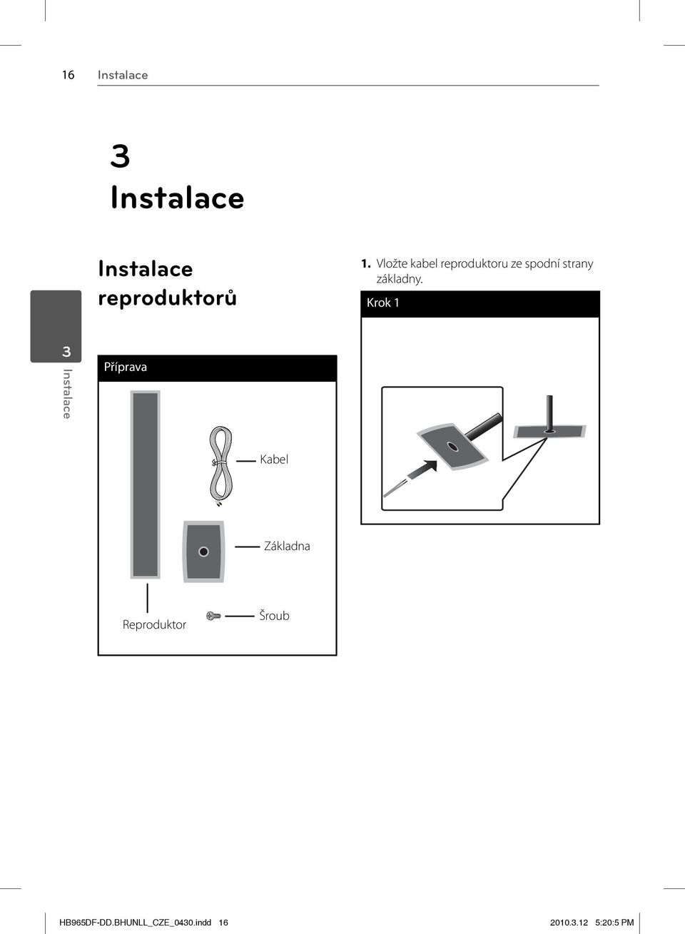 Krok 1 3 Instalace Příprava Kabel Cable Base Základna