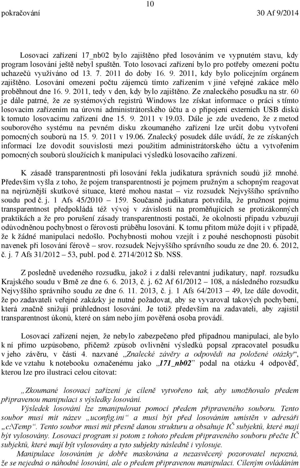 Ze znaleckého posudku na str.