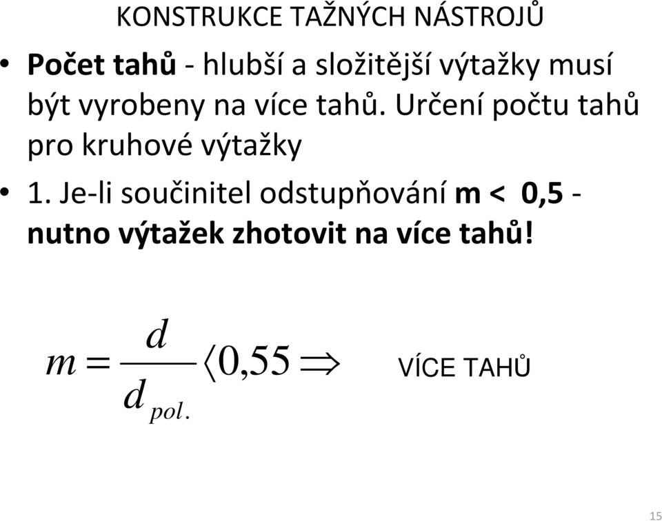 Určení počtu tahů pro kruhové výtažky 1.