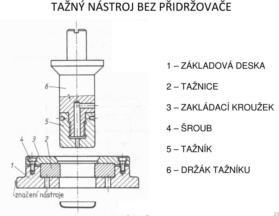 DESKA 2 TAŽNICE 3 ZAKLÁDACÍ