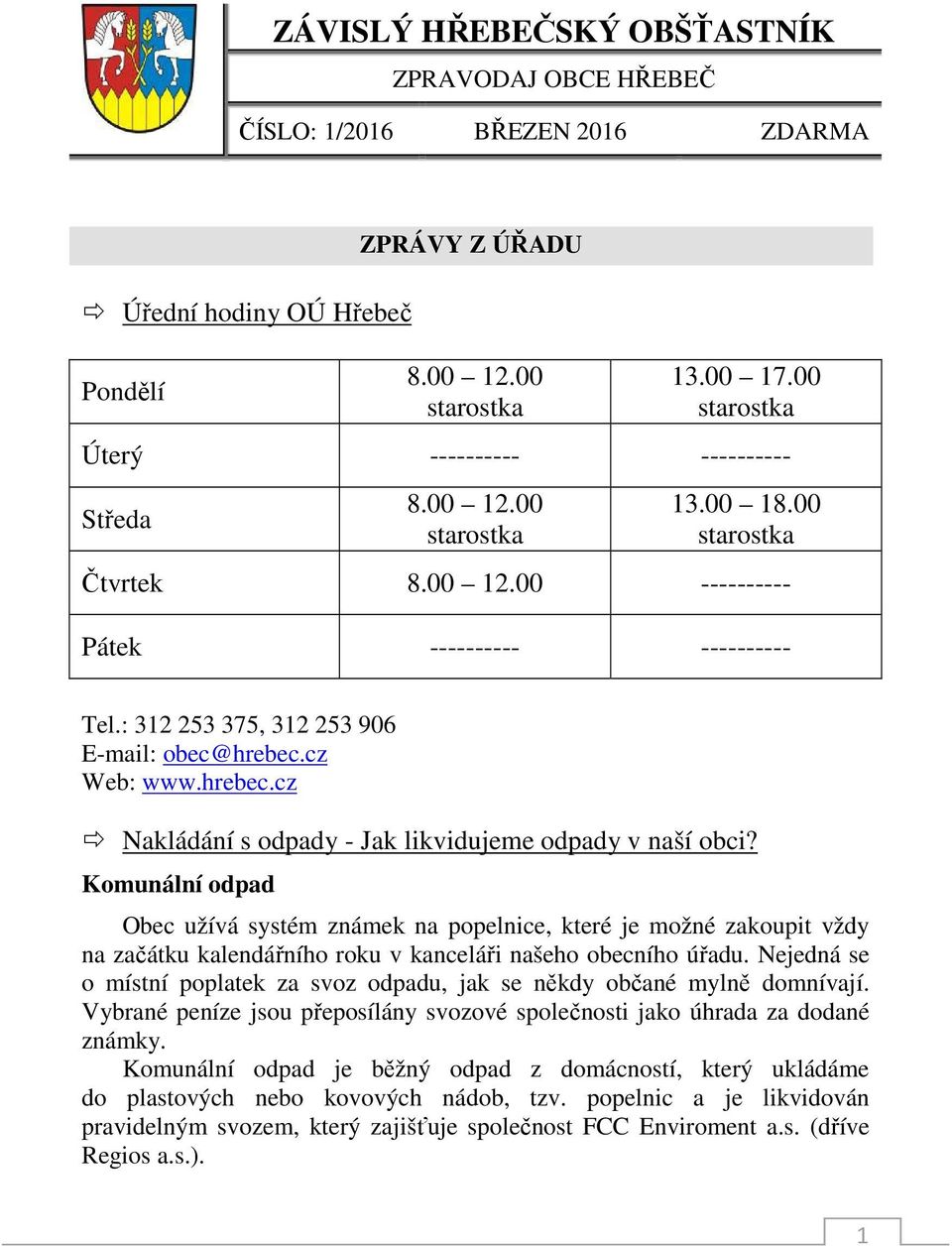 cz Web: www.hrebec.cz Nakládání s odpady - Jak likvidujeme odpady v naší obci?
