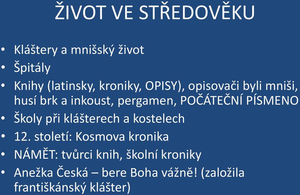 Školy při klášterech a kostelech 12.